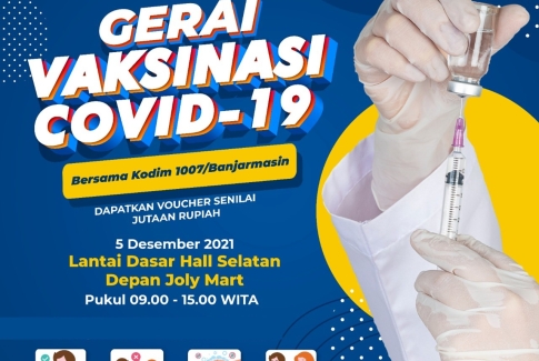 Kegiatan Vaksinasi Covid-19 Bersama Duta Mall dan Kodim 1007/Banjarmasin